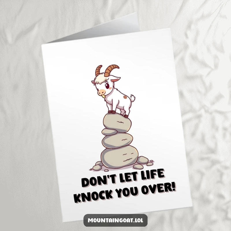 Funny Free Printable Birthday Card: A mountain goat precariously balances on a wobbly stack of pebbles.
