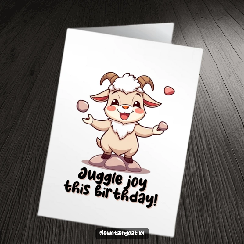 Funny Free Printable Birthday Card: A joyous mountain goat happily juggling three small, shiny pebbles with great concentration.