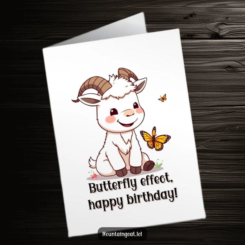 Funny Free Printable Kawaii Mountain Goat Card: Goat with a silly smile playing with a butterfly for a birthday.