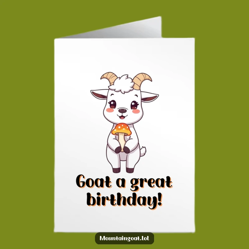 Get this free printable birthday card featuring a hilarious goat balancing a mushroom. Perfect for printing at home for a laugh!