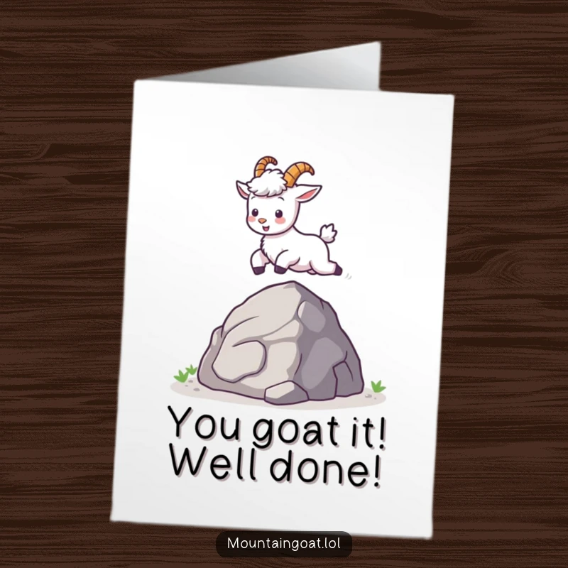 Funny Free Printable Kawaii Mountain Goat Card: Tiny goat leaping triumphantly over a rock to say congratulations.
