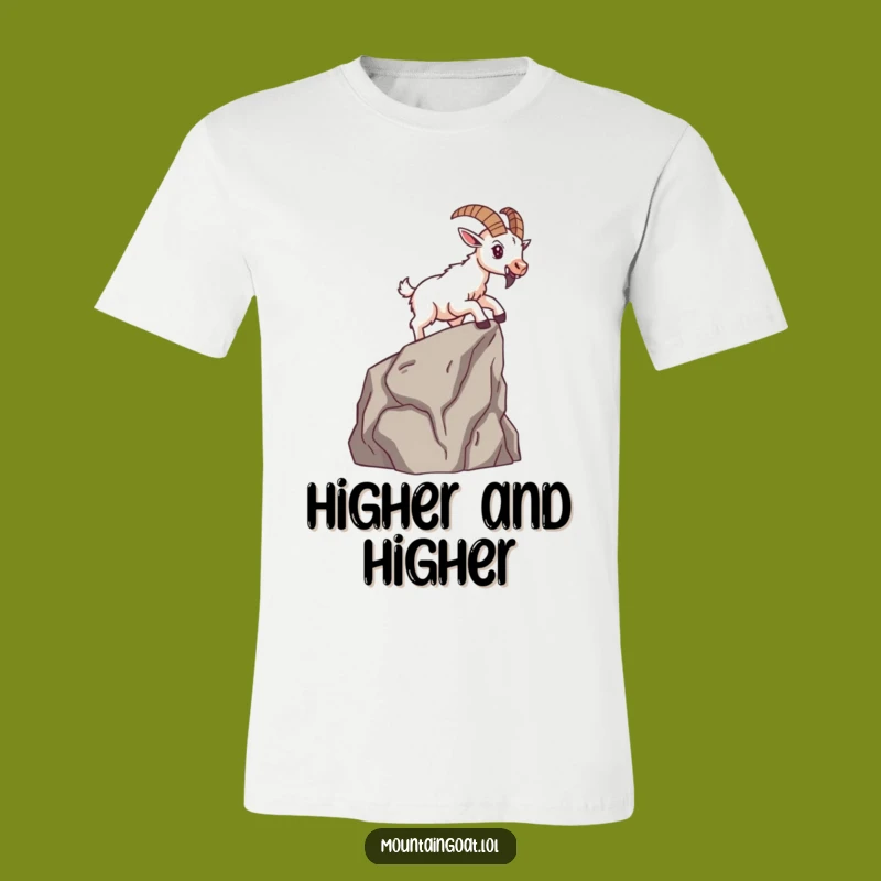 Funny Brave Mountain Goat T-Shirt - Determined Climber Tee - Motivational Gift